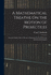 A Mathematical Treatise On the Motion of Projectiles: Founded Chiefly On the Results of Experiments Made With the Author's Chronograph