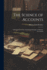 The Science of Accounts: A Presentation of the Underlying Principles of Modern Accounting