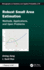Robust Small Area Estimation: Methods, Theory, Applications, and Open Problems (Chapman & Hall/Crc Monographs on Statistics and Applied Probability)