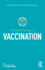 The Psychology of Vaccination (the Psychology of Everything)
