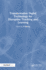 Transformative Digital Technology for Disruptive Teaching and Learning
