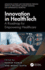 Innovation in Healthtech: A Roadmap for Empowering Healthcare
