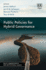 Public Policies for Hybrid Governance (Policy, Administrative and Institutional Change Series)