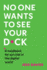 No One Wants to See Your D*Ck: a Handbook for Survival in the Digital World