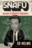Snafu: the Definitive Guide to History's Greatest Screwups: the Hilarious New Book From the Office and Hangover Comedian