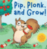 Pip, Plonk, and Grow!: A Giggle-Inducing Rhyming Tale of How Apple Pips Grow into Trees.