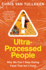 Ultra-Processed People: the Food We Eat That Isn't Food and Why We Can't Stop