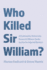 Who Killed Sir William?: A Community-University Research Alliance Seeks Justice for Injured Workers