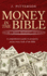 Money in the Bible: A comprehensive guide to prosperity across every book of the Bible.