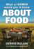 What A Farmer Wants You to Know About Food