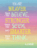 You Are Braver Than You Believe, Stronger Than You Seem, and Smarter Than You Think: Lined Notebook