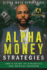 Alpha Money Strategies: AMS's Guide To Financial & Mental Freedom