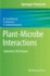 Plant-Microbe Interactions: Laboratory Techniques