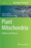 Plant Mitochondria: Methods and Protocols