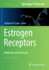 Estrogen Receptors: Methods and Protocols