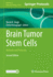 Brain Tumor Stem Cells: Methods and Protocols
