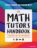 The Math Tutor? S Handbook: Strategies and Tips for Success (Corwin Mathematics Series)