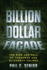 Billion Dollar Facade