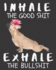 Inhale the Good Shit Exhale the Bullshit: a Gratitude Journal With Prompts for Awesome Bitches Dealing With Shits in Life (Cuz? Cursing Makes Me Feel...8 Yoga Bulldog | 8? X 10? Inches, 125 Pages