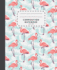 Composition Notebook: Watercolor Flamingo | Wide Ruled Composition Notebook | School Notebook (School Notebook Wide Ruled)