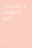 You Are a Mighty Girl