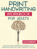 Print Handwriting Workbook for Adults: Advanced Print Handwriting Worksheets With Intriguing Science Facts for a Meaningful Practice