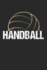 Handball Trainingsbuch: Planen, ben und umsetzen mit diesem Traingstagebuch I Fhre Protokoll zu deinem Handballtraining I 6x9 Format I Motiv: Handball gold