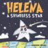 Helena: A Shineless Star: Helena: una Estrella sin Luz