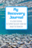 My Recovery Journal a Guided Journal to Support Recovery From Any Addictive Behavior: Sobriety Journal for Men and Women Underwater Rocks (Addiction Recovery Workbooks)