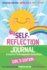 My Self-Reflection Journal: a Children's Self-Discovery Journal With Creative Exercises, Self-Esteem Building, Inspiration, Fun Activities, ...Emotion: Creative Therapeutic Activities