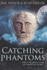 Catching Phantoms: Large Print Edition