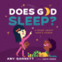 Does God Sleep? : a Book About Gods Power (Tiny Theologians)