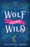 Wolf Gone Wild (Stay a Spell)