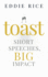 Toast: Short Speeches, Big Impact
