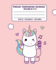 Primary Composition Notebook Grades K-2: Picture Drawing and Dash Mid Line Hand Writing Paper-Cute Unicorn Music Design