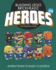 Building Lego Brickheadz Heroes-Volume Two: the Unofficial Guide