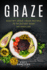 Graze: Healthy Graze Craze Recipes to Kick start your Metabolism