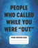 People Who Called While You Were "Out" Phone Message Book: Spacious Log 8"X10" With 110 Pages