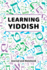 Learning Yiddish Journal and Notebook: a Modern Resource Book for Beginners and Students That Learn Yiddish