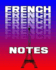 French Notes: French Journal, 8x10 Composition Book, Back to School Notebook, French Language Student Gift (on Target Language Notebooks)