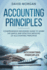 Accounting Principles: Comprehensive Beginners Guide to Learn the Simple and Effective Methods of Accounting Principles