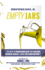 Empty Jars: The Keys To Overcoming Debt & Building Residual Wealth, Using The Elisha Method(TM)