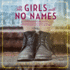 The Girls With No Names: a Novel