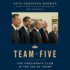 Team of Five: the Presidents Club in the Age of Trump