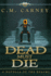 Dead Must Die: the Realms: Master of the Dungeon-Book One