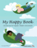 My Happy Book: 25 Exercises for Happier Children and Parents