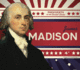 James Madison (Presidents of the United States)