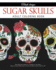 Sugar Skulls: Adult Coloring Book (Stress Relieving Designs, Creative Fun Drawing for Grownups & Teens Relaxation)