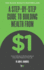 A Step-By-Step Guide to Building Wealth From $1: the Black Wealth Masterclass