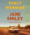 Early Warning: a Novel (the Last Hundred Years Trilogy: a Family Saga)